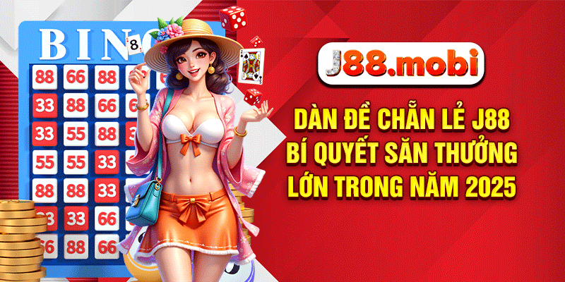 Dàn Đề Chẵn Lẻ J88 – Bí Quyết Săn Thưởng Lớn Năm 2026 Dàn đề chẵn lẻ